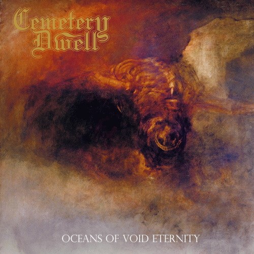 Cemetery Dwell : Oceans of Void Eternity